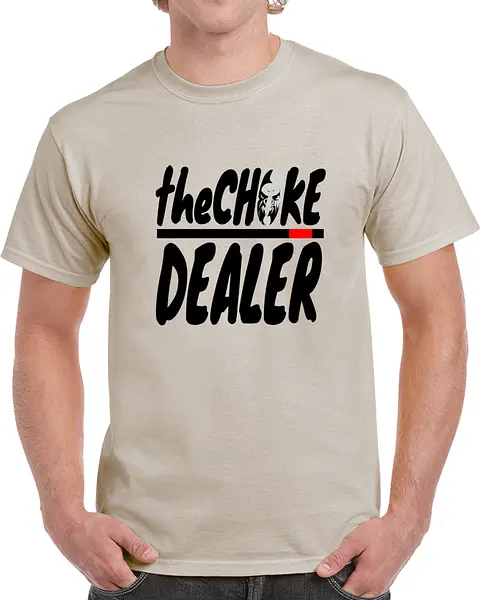 The Choke Dealer (Light) T-Shirt