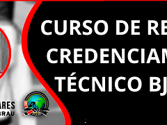 CURSO DE REGRAS E CREDENCIAMENTO TÉCNICO BJJ 2026