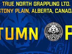TRUE NORTH GRAPPLING CHAMPIONSHIP - AUTUMN OPEN (November 22, 2025)