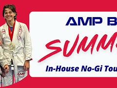 AMP BJJ Summer In-House No-Gi Tournament