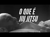O que é Jiu Jitsu