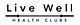 Live Well Martial Arts logo