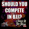 #371 Should YOU Compete in Jiu Jitsu?