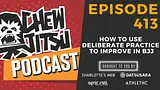 How To Use Deliberate Practice To Improve In BJJ (Episode 413)