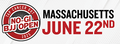 Tap Cancer Out 2025 Massachusetts NO-GI BJJ Open
